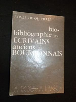 Bio-bibliographie des écrivains anciens du Bourbonnais