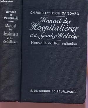 Imagen del vendedor de MANUEL DES HOSPITALIERES ET DES GARDES MALADES/ a la venta por Le-Livre