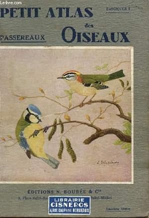 Bild des Verkufers fr PETIT ATLAS DES OISEAUX - FASCICULE I : PASSEREAUX. zum Verkauf von Le-Livre
