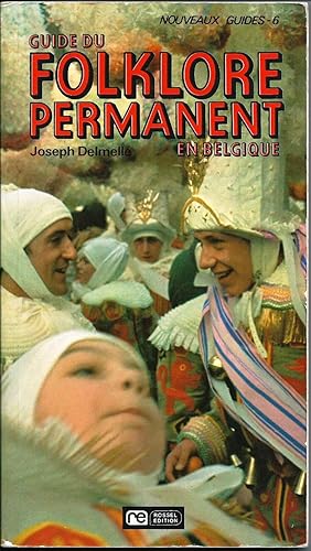 Seller image for Guide du folklore permanent en Belgique for sale by Les bouquins d'Alain
