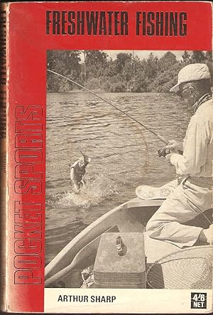 Image du vendeur pour FRESHWATER FISHING: A PRACTICAL GUIDE TO FISHING ON RIVER, LAKE AND STREAM. By Arthur Sharp. Revised and brought up to date by W.J. Howes. mis en vente par Coch-y-Bonddu Books Ltd