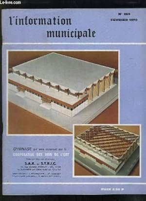 Seller image for L INFORMATION MUNICIPALE N 259 FEVRIER 1970. SOMMAIRE: GYMNASE QUI SERA CONSTRUIT PAR LA COOPERATIVE DES BOIS DE L EST, LA CRISE DE LA FORET FRANCAISE, LA LIQUIDATION DU BASSIN MINIER. for sale by Le-Livre