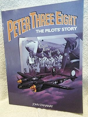 Seller image for Peter Three Eight: The Pilot's Story for sale by Prairie Creek Books LLC.