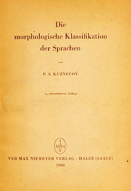 Bild des Verkufers fr Die morphologische Klassifikation der Sprachen. zum Verkauf von Fundus-Online GbR Borkert Schwarz Zerfa