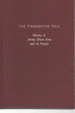 Image du vendeur pour The Tiadaghton Tale: A History of the Area and Its People (signed) mis en vente par Bookfeathers, LLC