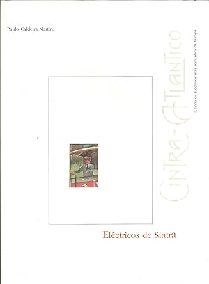 ELÉCTRICOS DE SINTRA: A Linha de Eléctricos mais Romântica da Europa