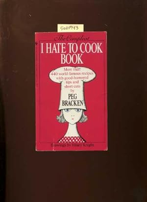 Imagen del vendedor de The Compleat / Complete I Hate to Cook Book a la venta por GREAT PACIFIC BOOKS