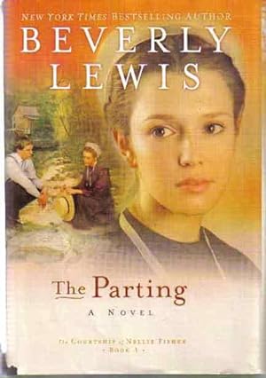 Seller image for The Parting (The Courtship of Nellie Fisher - Book 1) for sale by The Book Junction