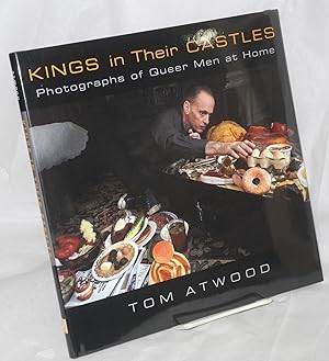 Seller image for Kings in their Castles: photographs of queer men at home for sale by Bolerium Books Inc.