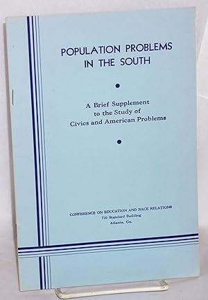 Seller image for Population Problems in the South: a brief supplement to the study of civics and American problems for sale by Bolerium Books Inc.