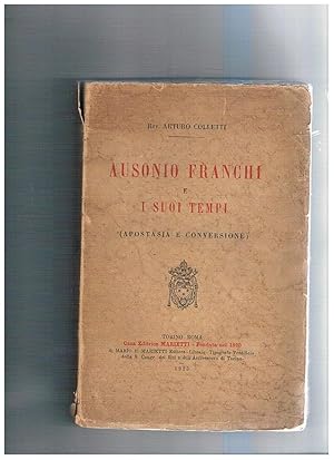 Imagen del vendedor de Ausonio Franchi e i suoi tempi (apostasia e conversione). a la venta por Libreria Gull