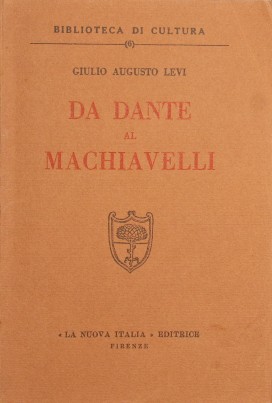 Bild des Verkufers fr Da Dante a Machiavelli zum Verkauf von Antica Libreria Srl