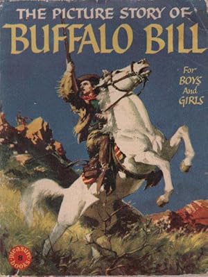 Image du vendeur pour BUFFALO BILL. Last of the Great Indian Fighters. mis en vente par Black Stump Books And Collectables