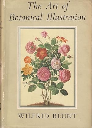 Seller image for THE ART OF BOTANICAL ILLUSTRATION. By Wilfrid Blunt. New Naturalist No. 14. for sale by Coch-y-Bonddu Books Ltd