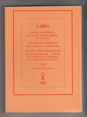 Imagen del vendedor de Obras completas de Mariano Jos de Larra. (Novela histrica). El Doncel de Don Enrique El Doliente. Tratado de sinnimos de la llengua castellana. (Teatro. Obras originales) No ms mostrador. Macas. El Conde Fernn Gonzlez y la exencin de Castilla. Tom a la venta por Librera El Crabo