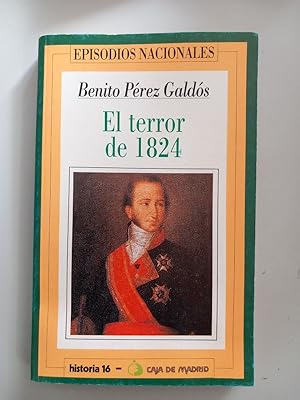 Imagen del vendedor de El terror de 1824. Episodios Nacionales, n 17 a la venta por Librera El Crabo