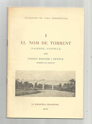 Seller image for El nom de Torrent. (Valenci-castell). I for sale by Librera El Crabo