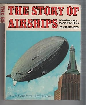 Immagine del venditore per The Story of Airships. When Monsters roamed the Skies venduto da Librera El Crabo