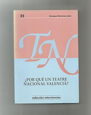 Seller image for Por qu un teatre nacional valenci?. Debate sobre produccin pblica for sale by Librera El Crabo