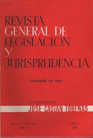 Imagen del vendedor de Revista general de legislacin y jurisprudencia. N 4. Abril 1969 a la venta por Librera El Crabo