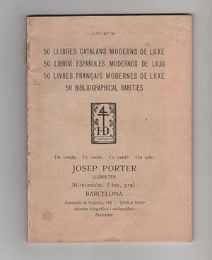 Image du vendeur pour Catleg n 44. 50 Llibres catalans moderns de luxe. 50 Libros espaoles modernos de lujo. 50 Livres franais modernes de luxe. 50 Bibliographical rarities mis en vente par Librera El Crabo