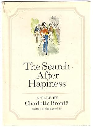 Imagen del vendedor de The Search after Hapiness : A Tale by Charlotte Bronte a la venta por Michael Moons Bookshop, PBFA