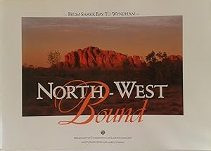 Seller image for North-West Bound from Shark Bay to Wyndham for sale by Book Realm