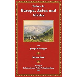 Bild des Verkufers fr Reisen in Europa, Asien und Afrika - 3 zum Verkauf von Antiquariat  Fines Mundi