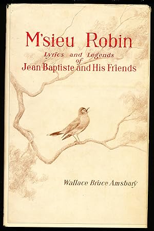 Image du vendeur pour M'SIEU ROBIN. Lyrics and Legends of Jean Baptiste and His Friends mis en vente par Alkahest Books