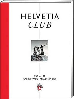 Image du vendeur pour Helvetia Club mis en vente par BuchWeltWeit Ludwig Meier e.K.