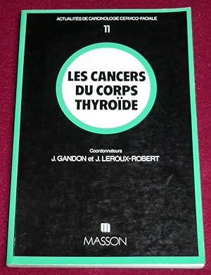 Imagen del vendedor de LES CANCERS DU CORPS THYRODE a la venta por LE BOUQUINISTE