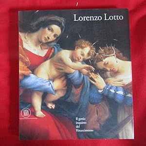 Bild des Verkufers fr Lorenzo Lotto Il genio inquieto del Rinascimento zum Verkauf von Antonio Pennasilico