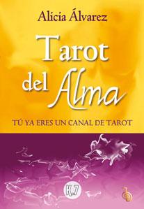 Seller image for TAROT DEL ALMA: T ya eres un canal de tarot for sale by KALAMO LIBROS, S.L.