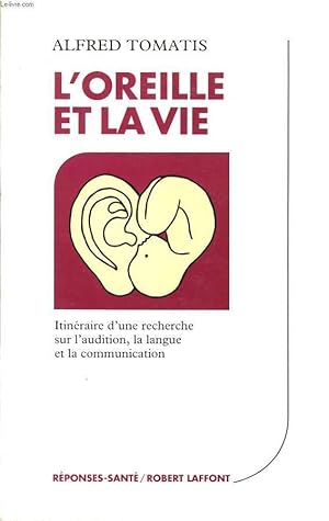 Image du vendeur pour L'OREILLE ET LAVIE. mis en vente par Le-Livre