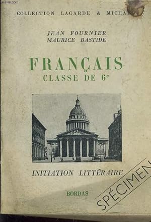 Seller image for FRANCAIS. CLASSE DE 6e. INITIATION LITTERAIRE. for sale by Le-Livre