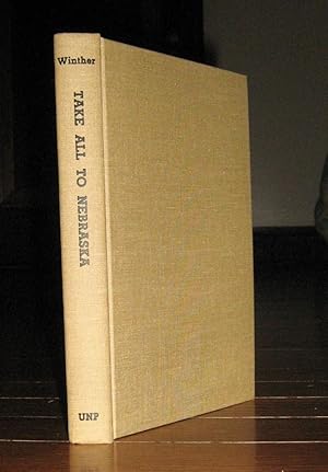 Imagen del vendedor de Take All to Nebraska a la venta por Friendly Used Books