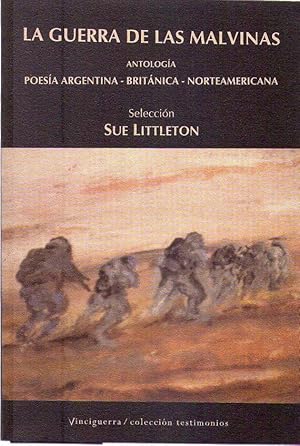 LA GUERRA DE LAS MALVINAS. Antología. Poesía Argentina - Británica - Norteamericana