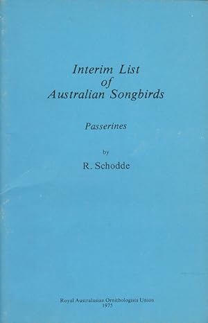 Bild des Verkufers fr Interim list of Australian songbirds: Passerines. zum Verkauf von Andrew Isles Natural History Books