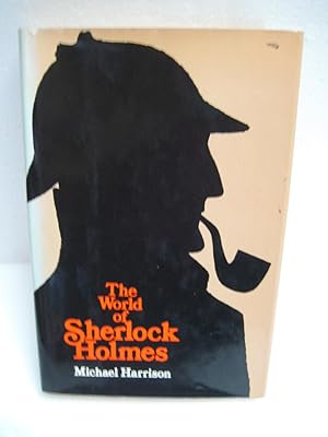 The World of Sherlock Holmes
