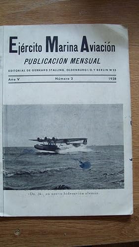 EJÉRCITO, MARINA, AVIACIÓN. PUBLICACIÓN MENSUAL. AÑO V. Nº 2. 1938