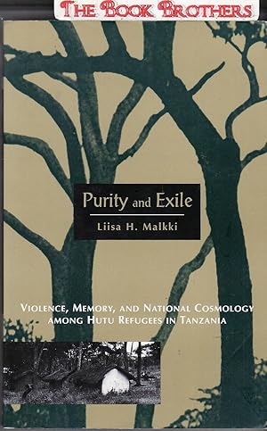 Immagine del venditore per Purity and Exile : Violence, Memory, and National Cosmology among Hutu Refugees in Tanzania venduto da THE BOOK BROTHERS