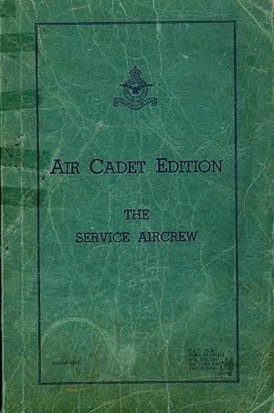 Seller image for The Service Aircrew Air Cadet Edition Part One for sale by COLLECTOPHILE