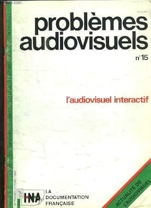 Seller image for PROBLEMES AUDIOVISUELS N 15 SEPTEMBRE OCTOBRE 1983. L AUDIOVISUEL INTERACTIF. for sale by Le-Livre