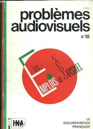 Seller image for PROBLEMES AUDIOVISUELS N 18 MARS AVRIL 1984. SOMMAIRE: LES EMPLOIS DE L AUDIOVISUEL, LA FIN DES SANCTUAIRES, LE JOURNALISME ELECTRONIQUE. for sale by Le-Livre