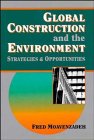 Imagen del vendedor de Global Construction and the Environment: Strategies and Opportunities a la venta por J. HOOD, BOOKSELLERS,    ABAA/ILAB