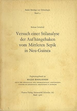 Seller image for Versuch Einer Stilanalyse Der Aufhngehaken Vom Mittleren Sepik in Neu-Guinea (Basler Beitrge zur Ethnologie, Band 4) for sale by Masalai Press