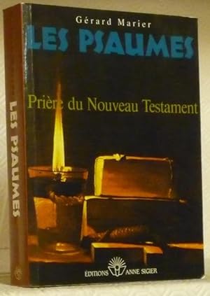 Bild des Verkufers fr Les Psaumes. Prire du Nouveau Testament. zum Verkauf von Bouquinerie du Varis