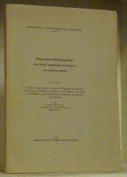 Image du vendeur pour Rpertoire bibliographique des livres imprims en France au seizime sicle.2e livraison: 1. Agen, 7. Angoulme, 16. Bazas, 18, Benfeld, 19, Bergerac, 28 Cahors, 44, Colmar, 102 Nrac, 113 Pirigueux, 116, Pons, 125 La Role, 139, Sainte-Marie-aux-Mines, 140 Saintes,143 Slestat. mis en vente par Bouquinerie du Varis