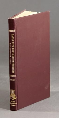 Early New England catechisms. A bibliographical account of some catechisms published before the y...