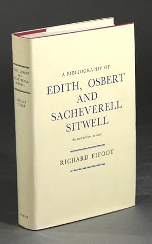 Imagen del vendedor de A bibliography of Edith, Osbert and Sacheverell Sitwell. Second edition, revised a la venta por Rulon-Miller Books (ABAA / ILAB)